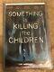 Something Is Killing The Children 1-10 All First Print! All Nm+! All Together