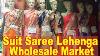 Suit Saree Lehenga Wholesale Market Explore Wedding Collection Casual Sarees Go Girls